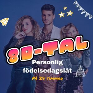 personlig födelsedagslåt i 80-tals stil