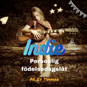 En unik och personlig födelsedagslåt i indie -stil, med professionellt skapad musik med en musikskatt inom indie.
